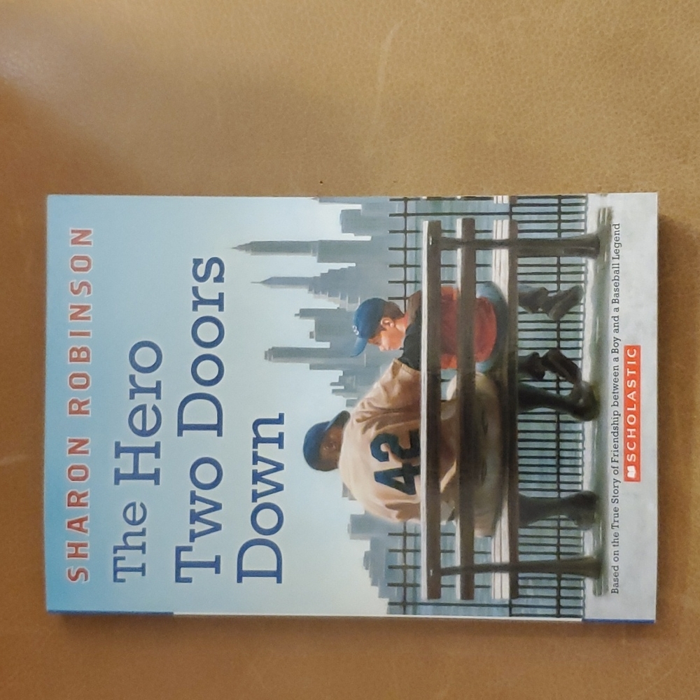 The Hero Two Doors Down by Sharon Robinson